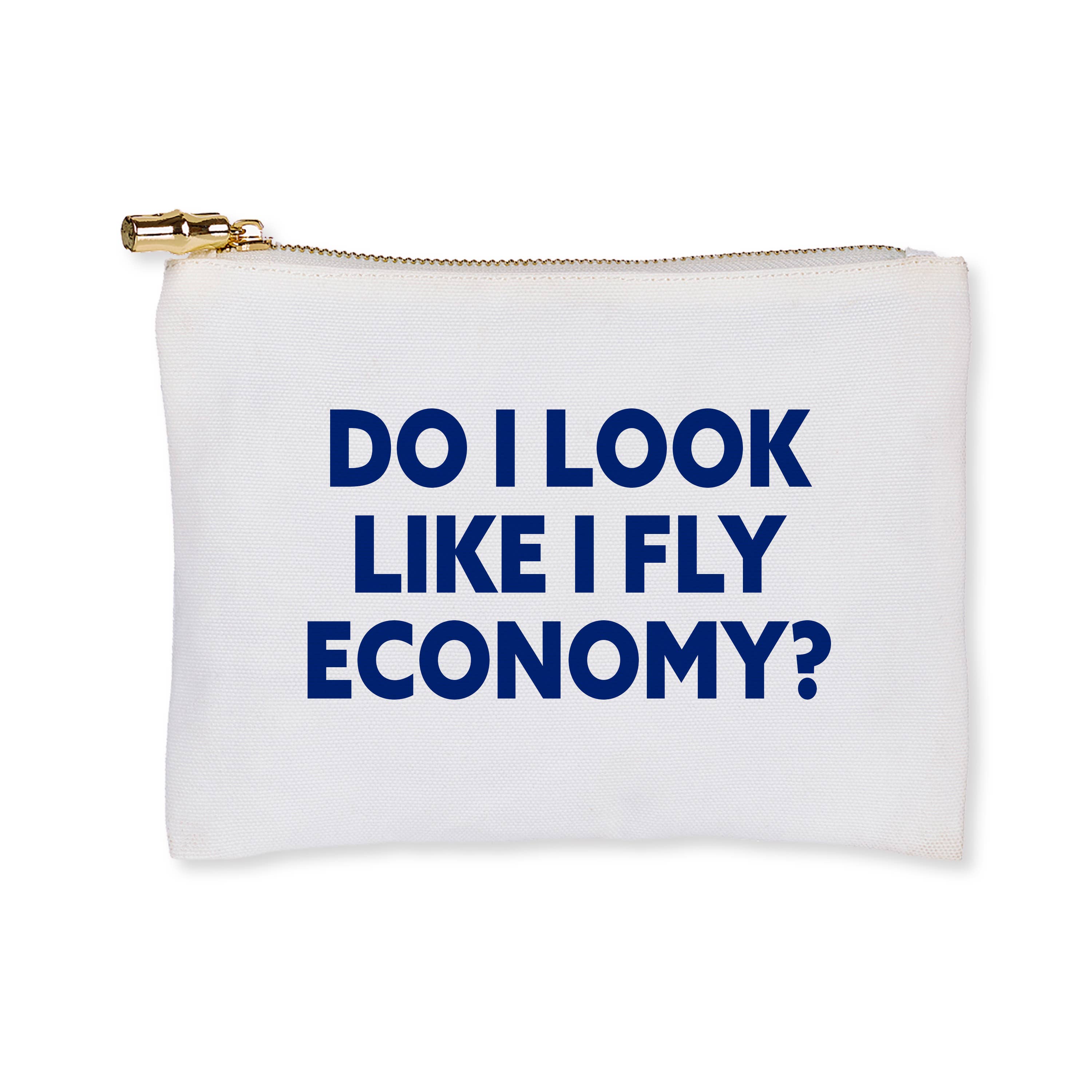 Makeup Bag Do I look like I Fly Economy small size