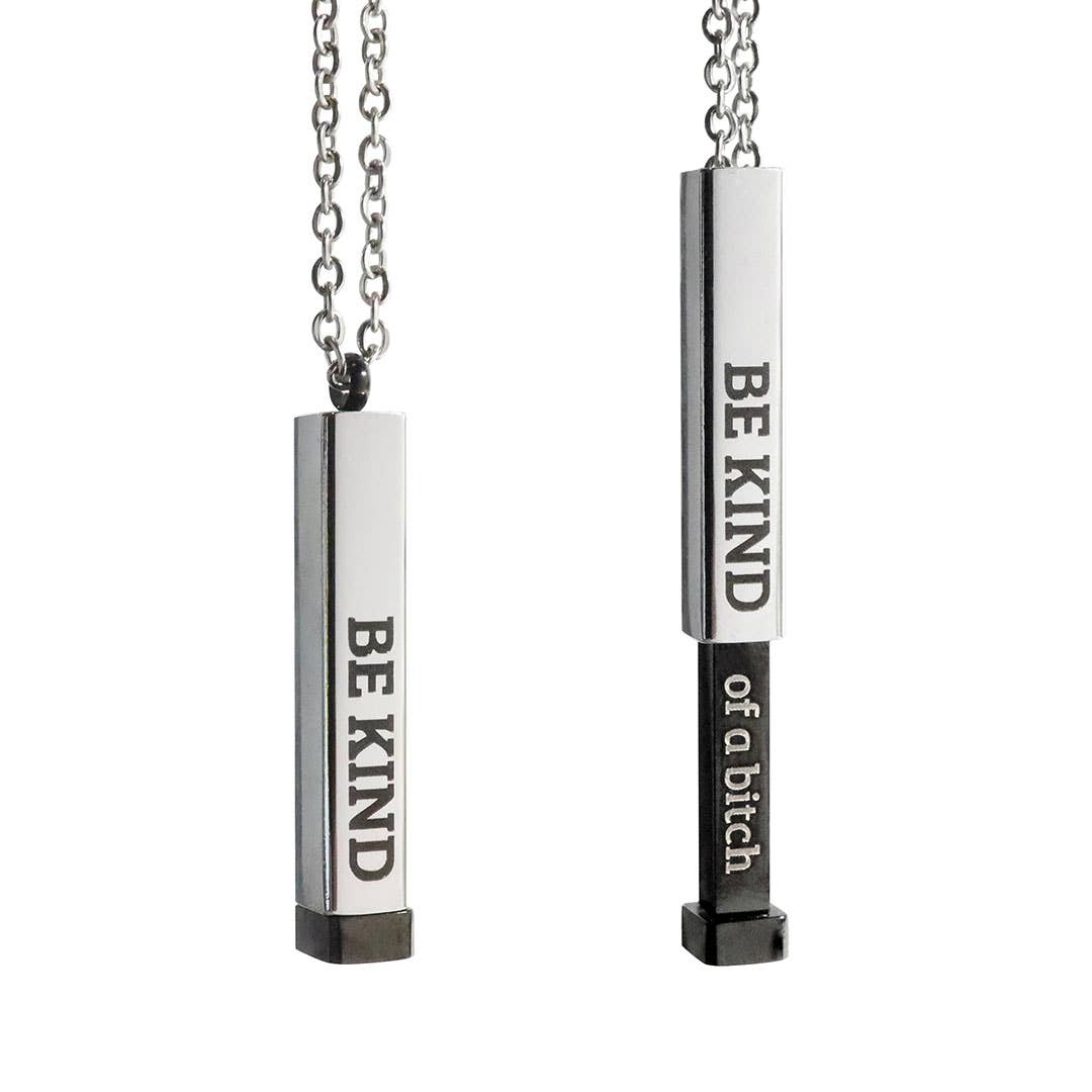 Be Kind...Of a Bitch – Hidden Message Necklace - Lalka Beauty Co.