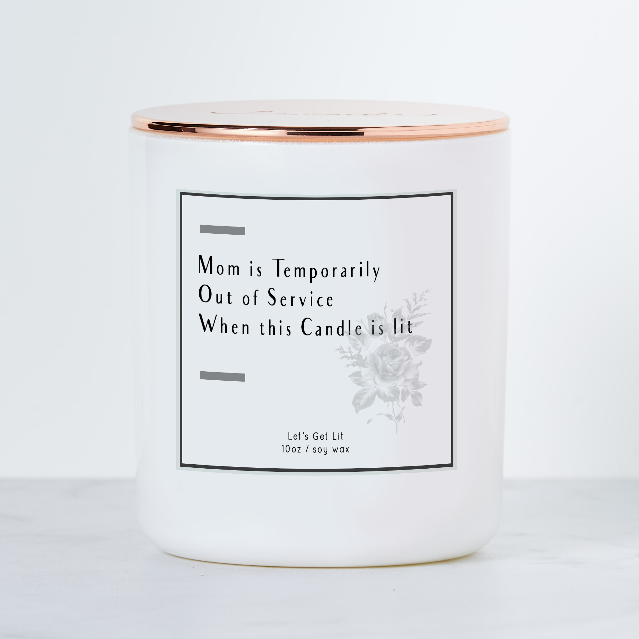 Mom is Temporarily Out of Service - Luxe Scented Soy Candle: Margarita